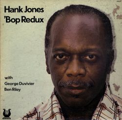 Hank Jones - Bop Redux 1977